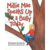 Millie Mae Speaks Up to a Bully Today - Paperback