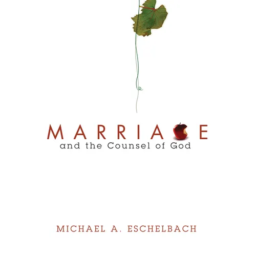 Marriage and the Counsel of God - Hardcover