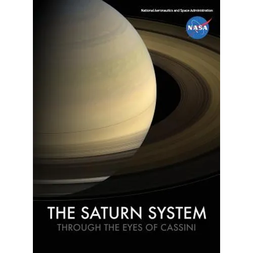 The Saturn System Through The Eyes Of Cassini - Hardcover