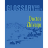 Doctor Zhivago Glossary and Notes: Doctor Zhivago - Paperback
