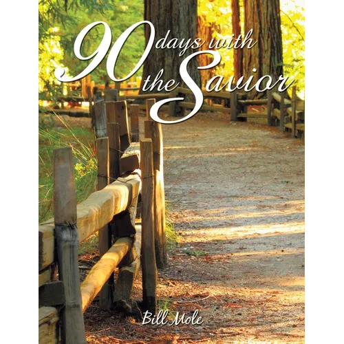 The 90 Days with the Savior - Paperback