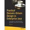 Practical Domain-Driven Design in Enterprise Java: Using Jakarta Ee, Eclipse Microprofile, Spring Boot, and the Axon Framework - Paperback