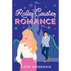 Roller Coaster Romance: A Sweet Romantic Comedy - Paperback