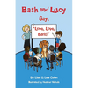 Bash and Lucy Say, "Love, Love, Bark!" - Paperback