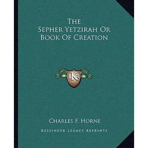 The Sepher Yetzirah Or Book Of Creation - Paperback