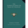 The Sepher Yetzirah Or Book Of Creation - Paperback