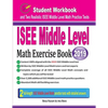 ISEE Middle Level Math Exercise Book: Student Workbook and Two Realistic ISEE Middle Level Math Tests - Paperback