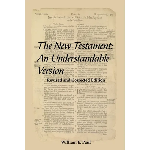 The New Testament: An Understandable Version - Paperback