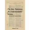 The New Testament: An Understandable Version - Paperback