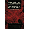 Anatomy of a Lynching: The Killing of Claude Neal (Updated) - Paperback
