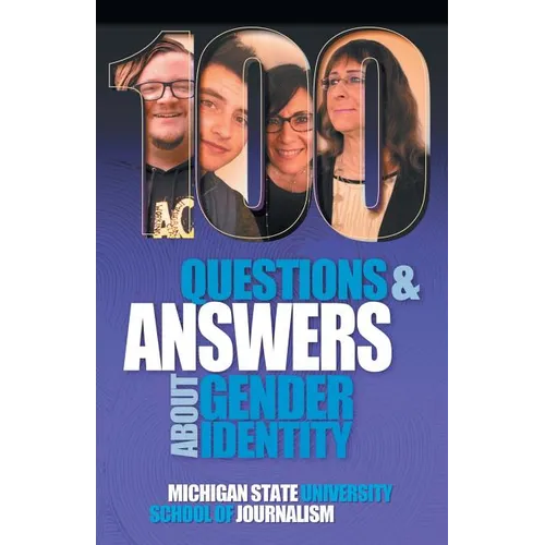 100 Questions and Answers About Gender Identity: The Transgender, Nonbinary, Gender-Fluid and Queer Spectrum - Paperback