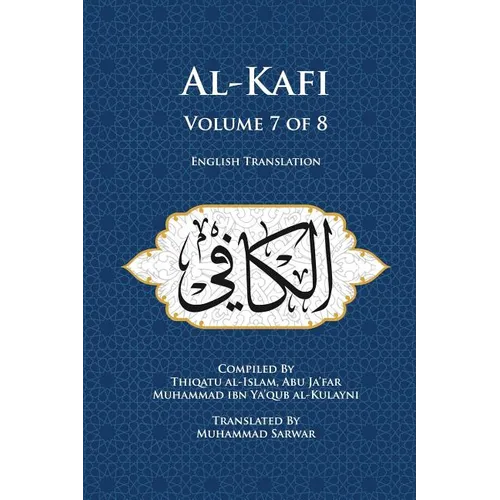 Al-Kafi, Volume 7 of 8: English Translation - Paperback