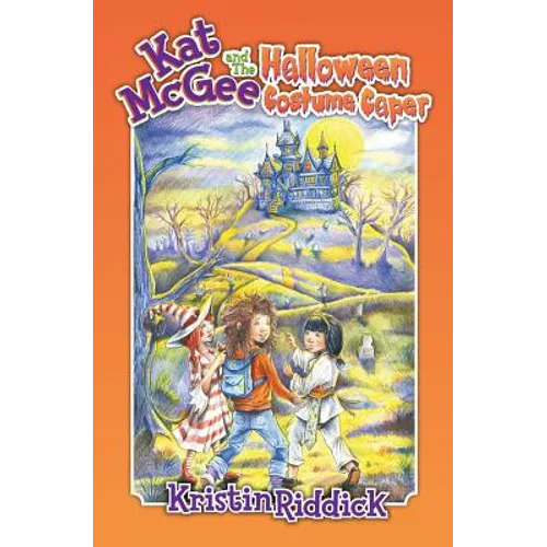Kat McGee and The Halloween Costume Caper - Paperback