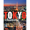 Tokyo Megacity - Hardcover