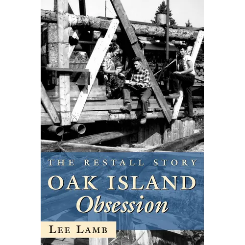 Oak Island Obsession: The Restall Story - Paperback