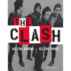 The Clash: All the Albums All the Songs - Hardcover