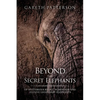 Beyond the Secret Elephants - Paperback