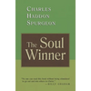 The Soul Winner: How to Lead Sinners to the Saviour - Paperback