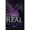 The Real Matrix - Hardcover