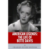 American Legends: The Life of Bette Davis - Paperback