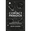 The Contact Paradox: Challenging Our Assumptions in the Search for Extraterrestrial Intelligence - Paperback