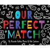 Our Perfect Match: Daddy and Papa - Hardcover