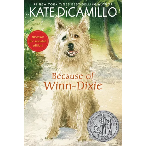 Because of Winn-Dixie: (A Beloved Middle-Grade Classic about Friendship, Family, and a Dog That Changes Everything - For Kids Ages 9-12 in Grades 4-7) - Paperback