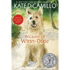 Because of Winn-Dixie: (A Beloved Middle-Grade Classic about Friendship, Family, and a Dog That Changes Everything - For Kids Ages 9-12 in Grades 4-7) - Paperback