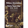 Military Revolution and the Thirty Years War 1618-1648: Aspects of Institutional Change and Decline - Paperback
