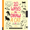 20 Ways to Draw a Cat and 44 Other Awesome Animals: A Sketchbook for Artists, Designers, and Doodlers - Paperback