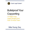 Bulletproof Your Copywriting: 12 Sales Copy Legal Dangers And How To Avoid Them - Paperback