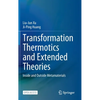 Transformation Thermotics and Extended Theories: Inside and Outside Metamaterials - Hardcover