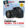 David Busch's Canon EOS Rebel T6/1300d Guide to Digital SLR Photography - Paperback