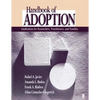 Handbook of Adoption: Implications for Researchers, Practitioners, and Families - Paperback