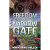 Freedom Through the Narrow Gate - Paperback
