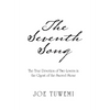 The Seventh Song: The True Devotion of Two Lovers in the Quest of the Sacred Stone - Hardcover