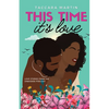 This Time It's Love: A Second-Chance Black Romance - Paperback