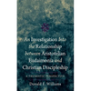 An Investigation Into the Relationship Between Aristotelian Eudaimonia and Christian Discipleship: A Thomistic Perspective - Hardcover