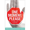 One Moment Please - Paperback