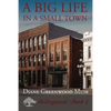 A Big Life in a Small Town - Paperback