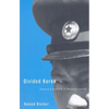 Divided Korea: Toward a Culture of Reconciliation - Paperback