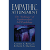 Empathic Attunement: The 'Technique' of Psychoanalytic Self Psychology - Paperback