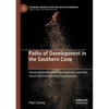 Paths of Development in the Southern Cone: Deindustrialization and Reprimarization and Their Social and Environmental Consequences - Paperback