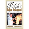 Ralph's Italian Restaurant: 100 Years and 100 Recipes - Paperback
