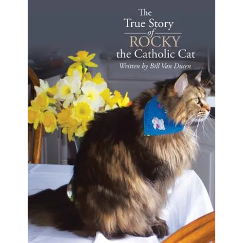 The True Story of Rocky the Catholic Cat - Paperback