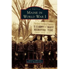 Maine in World War I - Hardcover