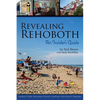 Revealing Rehoboth: An Insider's Guide - Paperback