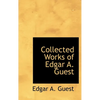 Collected Works of Edgar A. Guest - Hardcover