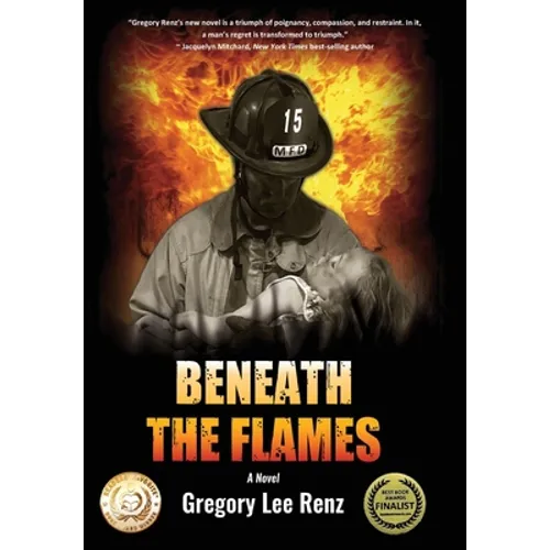 Beneath the Flames - Hardcover