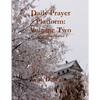 Daily Prayer Platform: Volume Two (Large Print Edition) - Paperback
